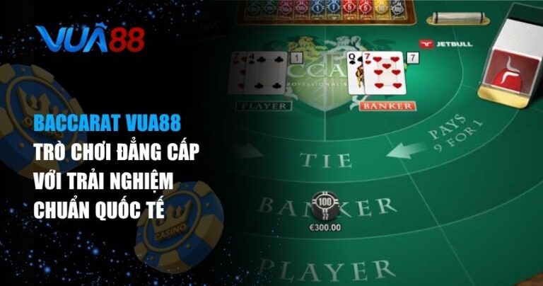 Baccarat VUA88