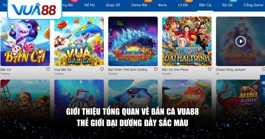 Giới thiệu tổng quan về bắn cá VUA88