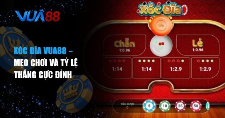 xóc đĩa VUA88